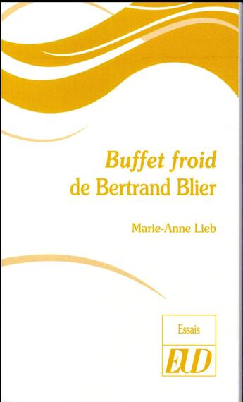 Couverture du livre « Buffet froid de Bertrand Blier » de Marie-Anne Lieb aux éditions Pu De Dijon