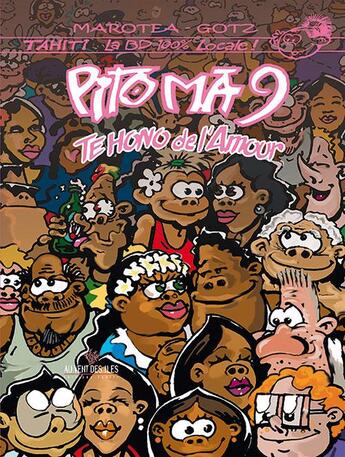 Couverture du livre « Pito ma t.9 ; te hono de l'amour » de Gotz et Marotea aux éditions Au Vent Des Iles