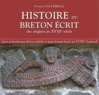 Couverture du livre « Histoire du breton écrit » de Favereau Francis aux éditions Skol Vreizh