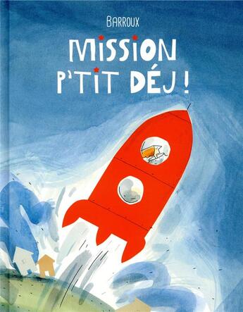 Couverture du livre « Mission petit dej'! » de Barroux aux éditions Kaleidoscope