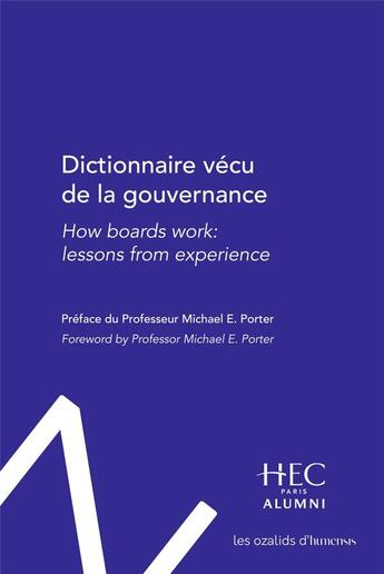 Couverture du livre « Dictionnaire vécu de la gouvernance;how boards work : lessons from experience » de Hec Paris Alumni aux éditions Ozalids