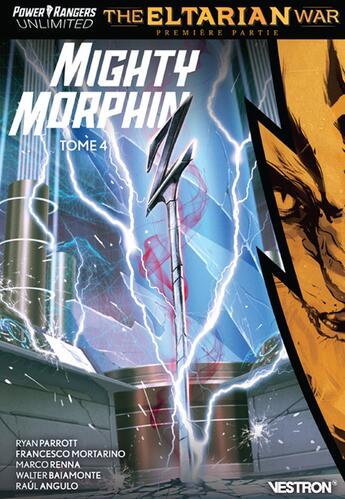 Couverture du livre « Power Rangers unlimited - mighty morphin Tome 4 : Elatarian war partie 1 » de Ryan Parrott et Marco Renna et Walter Baiamonte et Francesco Mortarino aux éditions Vestron