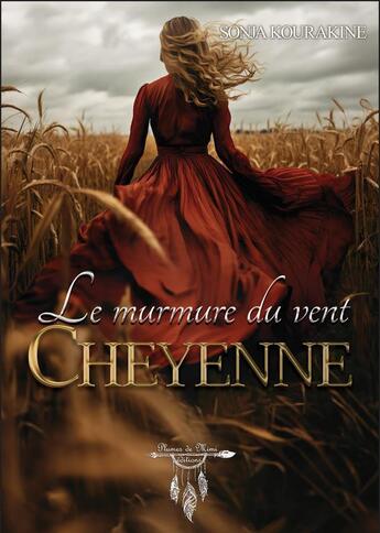 Couverture du livre « Le murmure du vent cheyenne » de Kourakine Sonja aux éditions Plumes De Mimi