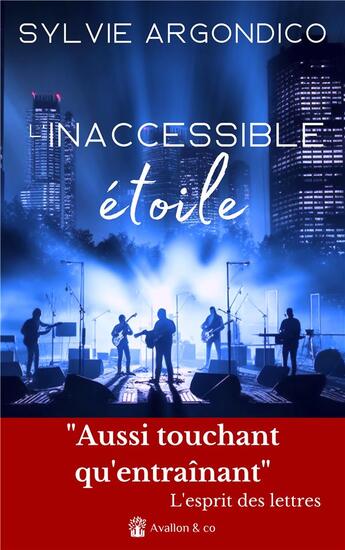 Couverture du livre « L'inaccessible étoile » de Sylvie Argondico aux éditions Avallon & Combe