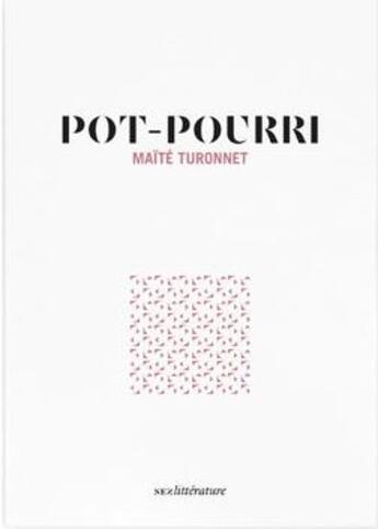 Couverture du livre « Pot-pourri » de Maite Turonnet aux éditions Nez Editions