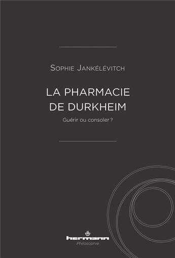 Couverture du livre « La pharmacie de durkheim » de Sophie Jankelevitch aux éditions Hermann