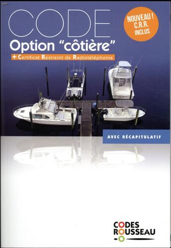 Couverture du livre « Code Rousseau ; option cotière (édition 2018) » de  aux éditions Codes Rousseau