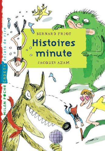 Couverture du livre « Histoires Minute » de Friot Bernard aux éditions Milan