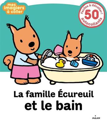 Couverture du livre « La famille écureuil et le bain » de Etsuko Watanabe aux éditions Milan