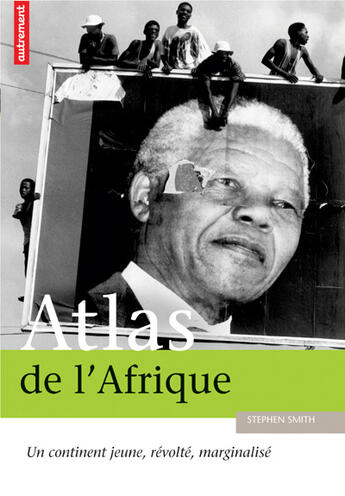 Couverture du livre « Atlas de l'afrique » de Stephen Smith aux éditions Autrement