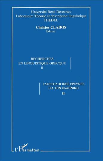 Couverture du livre « Recherches en linguistique grecque t.2 » de Christos Clairis aux éditions L'harmattan