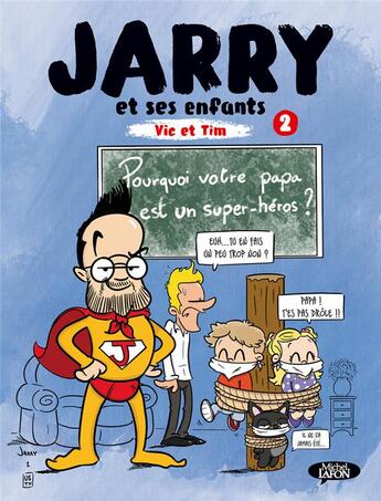 Couverture du livre « Jarry et ses enfants Tome 2 : Vic et Tim » de Jarry et Julien Osty aux éditions Michel Lafon