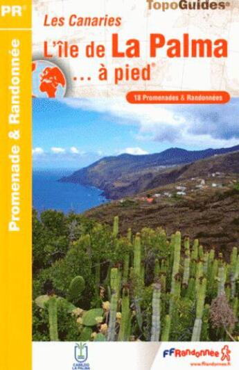 Couverture du livre « L'île de La Palma à pied ; les Canaries ; PR - IN01 » de  aux éditions Ffrp