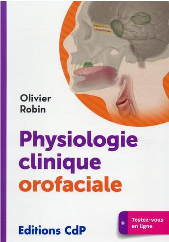 Couverture du livre « Physiologie clinique en odontologie » de Olivier Robin aux éditions Cahiers De Protheses