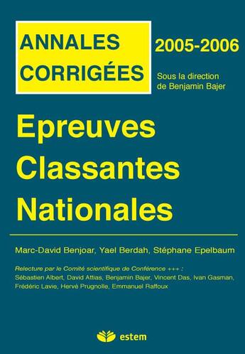 Couverture du livre « Épreuves classantes nationales 2005 ; annales corrigées (édition 2005/2006) » de Benjamin Bajer aux éditions Vuibert