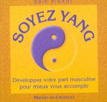 Couverture du livre « Soyez Yang » de Pigani-E aux éditions Archipel