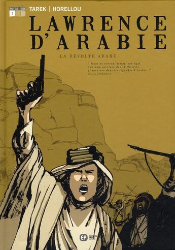 Couverture du livre « Lawrence d'Arabie Tome 1 ; la révolte arabe » de Tarek aux éditions Paquet