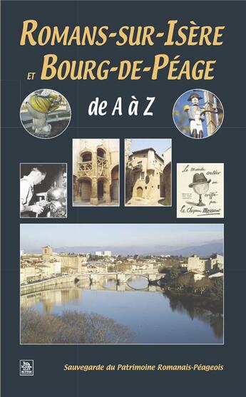 Couverture du livre « Romans-sur-Isère et Bourg-de-Péage de A à Z » de  aux éditions Editions Sutton