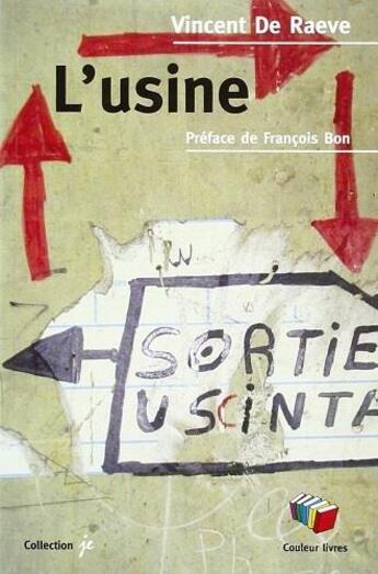 Couverture du livre « L'usine » de Vincent De Raeve aux éditions Couleur Livres