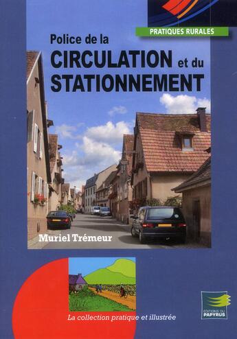 Couverture du livre « Police de circulation et du stationnement » de Muriel Tremeur aux éditions Papyrus