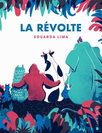 Couverture du livre « La révolte » de Eduarda Lima aux éditions La Joie De Lire