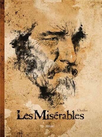 Couverture du livre « Les Misérables Tome 1 » de Chaiko aux éditions Paquet