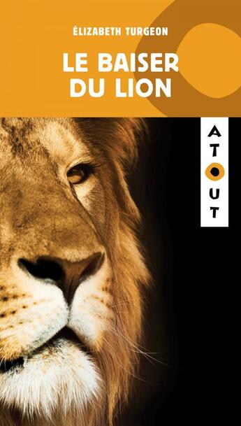 Couverture du livre « Le baiser du lion » de Elizabeth Turgeon aux éditions Editions Hurtubise