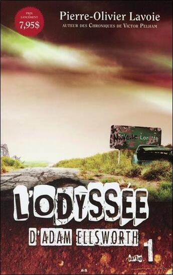 Couverture du livre « L'odyssée d'Adam Ellsworth t.1 » de Pierre-Olivier Lavoie aux éditions Ada