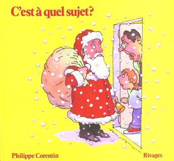 Couverture du livre « C'est a quel sujet ? » de Philippe Corentin aux éditions Rivages