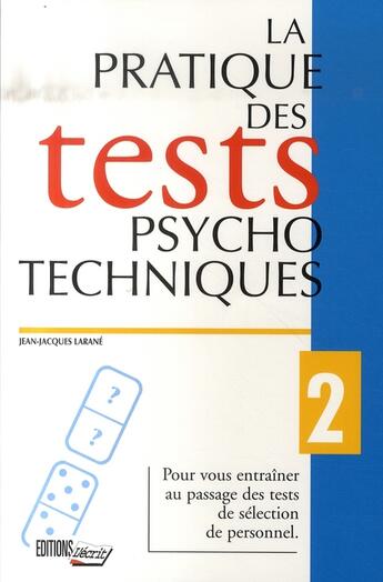 Couverture du livre « La pratique des tests psychotechniques » de Larane/Larane aux éditions L'ecrit