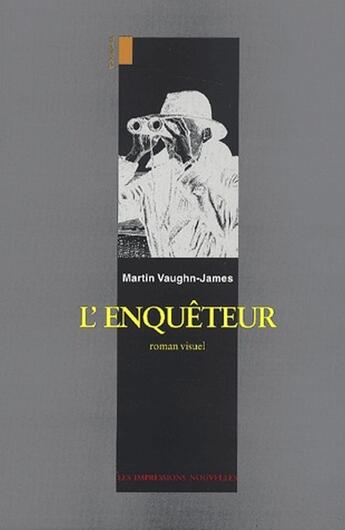 Couverture du livre « L'enquêteur » de Martin Vaughn-James aux éditions Impressions Nouvelles