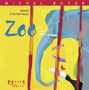 Couverture du livre « Zoo » de Michel Butor et Olivier Tallec aux éditions Rue Du Monde