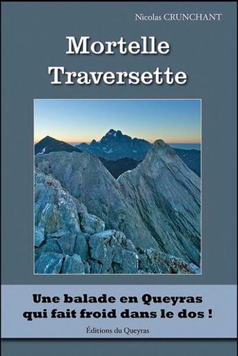 Couverture du livre « Mortelle traversette » de Nicolas Crunchant aux éditions Editions Du Queyras