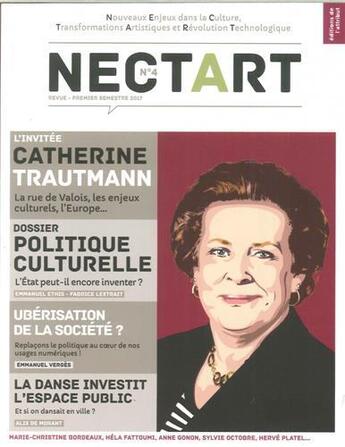 Couverture du livre « Nectart #4 catherine trautmann janvier 2017 » de  aux éditions L'attribut