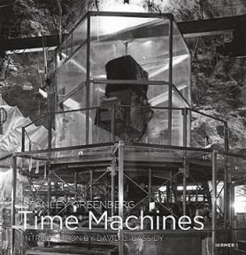 Couverture du livre « Stanley greenberg time machines » de  aux éditions Hirmer