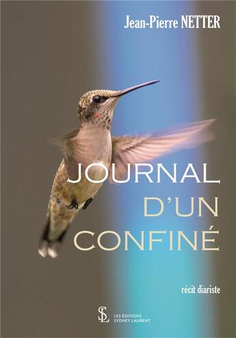 Couverture du livre « Journal d un confine » de Netter Jean-Pierre aux éditions Sydney Laurent