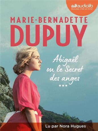 Couverture du livre « Abigael, les voix du passe - abigael ou le secret des anges, tome 3 - livre audio 2 cd mp3 » de Dupuy M-B. aux éditions Audiolib