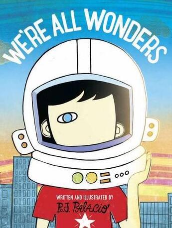 Couverture du livre « We're all wonders » de R. J. Palacio aux éditions Children Pbs