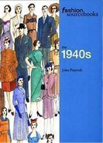 Couverture du livre « Fashion sourcebooks : the 1940's » de John Peacock aux éditions Thames & Hudson