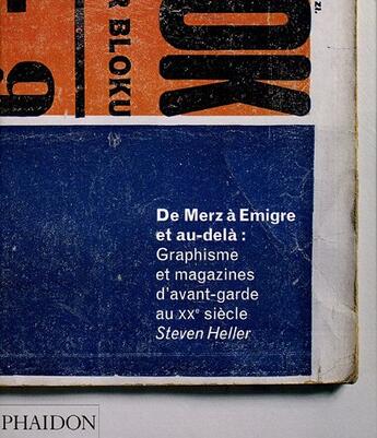 Couverture du livre « De merz a emigre - graphisme et magazines d'avant-garde au xxe siecle » de Heller S aux éditions Phaidon