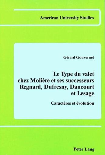 Couverture du livre « Le type du valet chez moliere et ses successeurs » de Gouvernet Gerard aux éditions Peter Lang