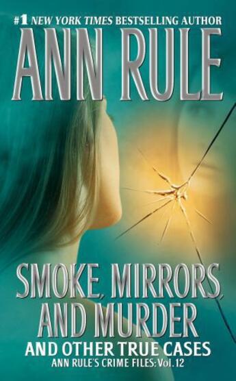 Couverture du livre « Smoke, Mirrors, and Murder » de Ann Rule aux éditions Pocket Books