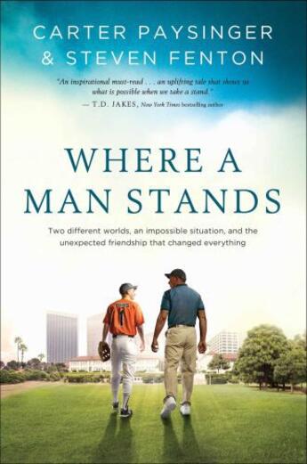 Couverture du livre « Where a Man Stands » de Fenton Steven aux éditions Howard Books