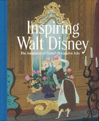 Couverture du livre « Inspiring Walt Disney ; the animation of french decorative arts » de Burchard Wolf aux éditions Yale Uk