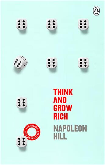 Couverture du livre « THINK AND GROW RICH - VERMILION LIFE ESSENTIALS » de Hill/Napoleon aux éditions Vermilion