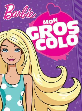 Couverture du livre « Barbie-mon gros colo » de  aux éditions Hachette Jeunesse