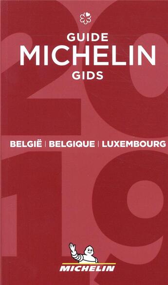 Couverture du livre « Belgie belgique luxembourg - guide michelin gids 2019 » de Collectif Michelin aux éditions Michelin