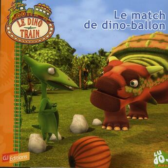 Couverture du livre « Le match de dinoballon » de Vanessa Rubio aux éditions Gj Prod