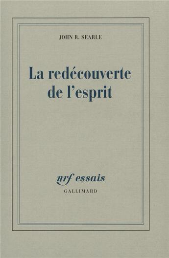 Couverture du livre « La redécouverte de l'esprit » de Searle J R aux éditions Gallimard