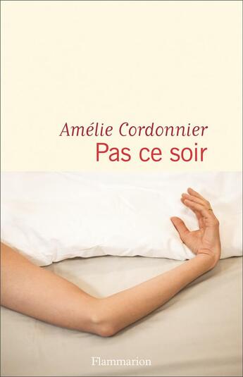 Couverture du livre « Pas ce soir » de Cordonnier Amelie aux éditions Flammarion